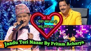 Jadu Teri Nazar by Pritam acharya  SaReGaMaPa Little champs 2019 [upl. by Eat473]