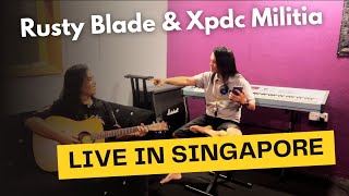 Rusty Blade vs Xpdc Militia live in Singapore MAY 2024 [upl. by Alyos]