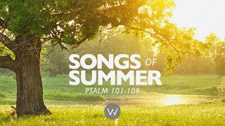 Songs of Summer  Psalm 106 [upl. by Ermin]