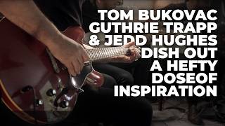 Tom Bukovac Guthrie Trapp And Jedd Hughes Dish Out A Hefty Dose Of Inspiration Dont Miss This One [upl. by Ellennej]