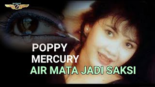 AIR MATA JADI SAKSI  POPPY MERCURY [upl. by Aihseken]