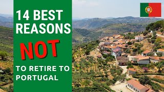 14 Best reasons NOT to retire in Portugal Dont live in Portugal [upl. by Mook]