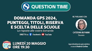 Domanda GPS 2024 punteggi titoli riserva e scelta delle scuole [upl. by Bechler]