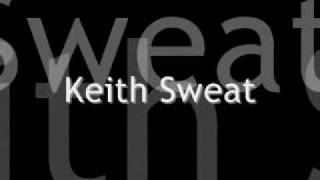 Twisted  Keith Sweat LYRICS [upl. by Haek]