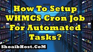 How To Setup WHMCS Cron Job For Automated Tasks Part16 [upl. by Nikki]