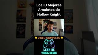 Los 10 MEJORES AMULETOS de Hollow Knight [upl. by Assirolc]