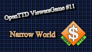 OpenTTD Viewers Game 11  Narrow World 3  Main Line Worries [upl. by Aiela356]