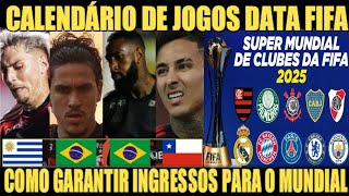 CALENDÁRIO DE JOGOS DOS JOGADORES DO FLAMENGO NA DATA FIFA  MUNDIAL 2025 COMO GARANTIR INGRESSOS [upl. by Pazia]