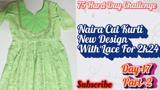 Naira Cut Kurti New Design With Lace For 2k24nairacutkurtidesigns 2k24content trending stitching [upl. by Oirramed]