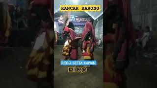 RAMPAK BARONG  REOG SETIA KAWAN [upl. by Sofer]