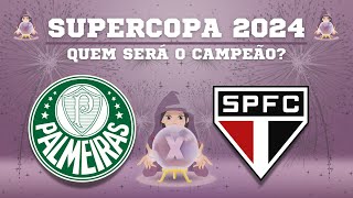 🐷🇾🇪 SUPERCOPA 2024 QUEM SERÁ CAMPEÃO PALMEIRAS ou SÃO PAULO [upl. by Cinamod]