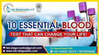 10 Essential Blood Tests that can change your Life [upl. by Aissej754]