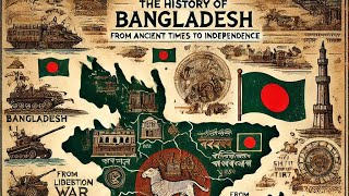 The History of Bangladesh From Ancient Times to Modern Independence [upl. by Harneen]