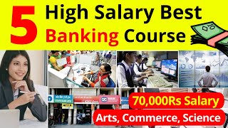 Top 5 High Salary Banking Courses  Best Banking Jobs After 12th [upl. by Nnahgiel]