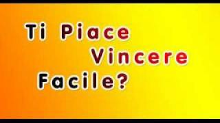 Ti Piace Vincere Facile [upl. by Ninnetta233]