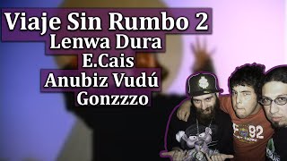 🎵 3 Mijos ❌ Lenwa Dura ❌ Anubiz ❌ ECais ❌ Gonzzzo  Viaje Sin Rumbo Parte 2 🎶 [upl. by Senilec]