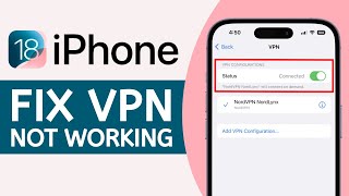 How To Fix VPN Not Working  Connecting on iOS 18  iPhone Tutorial [upl. by Nylyahs555]