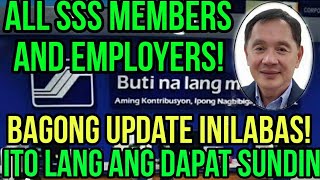 ALERT SSS MEMBERS amp EMPLOYERS BAGONG UPDATE MULA SA SSS ANG DAPAT NYONG SUNDIN AT MALAMAN [upl. by Quartet]