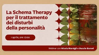 La Schema Therapy per il trattamento dei disturbi della personalità [upl. by Nnep]