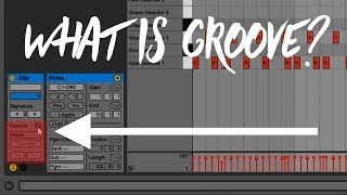 ABLETON TUTORIAL What is MIDI GROOVE and How is it Used [upl. by Nahtanaoj]