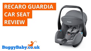 Recaro Guardia Car Seat Review  BuggyBaby Reviews [upl. by Irmo]