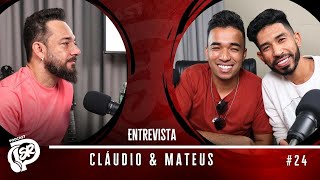 CLÁUDIO E MATEUS  Podcast Segundeiro Raiz 24 [upl. by Llerdnek209]