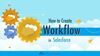 How to Create WorkFlow in Salesforce [upl. by Barker]