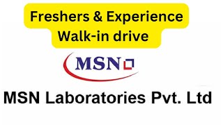 Freshers amp experience Walkin At MSN Laboratories freshersjobs experience [upl. by Bannasch]