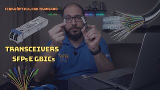 O que são Módulos SFPs Transceivers Gbics e como configurar [upl. by Attwood]