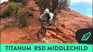 Ride Impressions RSD Middlechild Titanium Hardtail on Hiline Trail in Sedona AZ  Hardtail Party [upl. by Lairea]