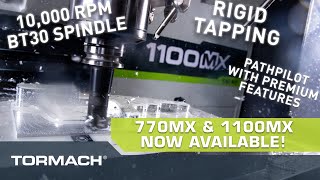 Tormach 770MX and 1100MX are Now Available for Purchase [upl. by Sherar441]