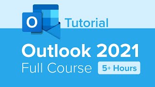 Outlook 2021 Full Course Tutorial 5 Hours [upl. by Aivizt790]