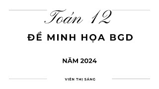 CHỮA ĐỀ MINH HỌA Đề minh họa 2024  BGD [upl. by Yerdua]