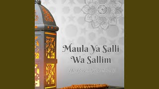 Maula Ya Salli Wa Sallim [upl. by Yauq]