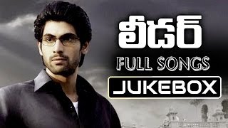 Leader Telugu Movie Songs Jukebox  Rana Richa Gangopadyaya Priya Anand [upl. by Acimehs]