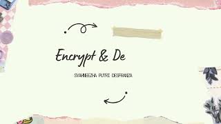 Explaining Encrypt amp Decrypt Code [upl. by Ecar]