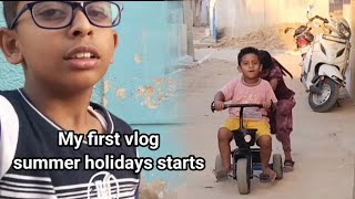 My first vlog  summer holidays starts [upl. by Znerol]