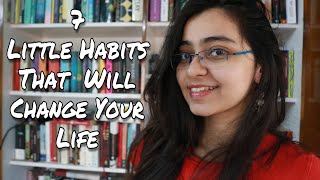 7 LITTLE HABITS TO CHANGE YOUR LIFE [upl. by Ros]