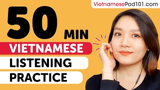 Practice Your Vietnamese Listening Skills in 50 Minutes  For Intermediate Learners [upl. by Schuh795]