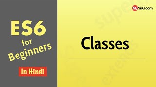 ES6  Classes and Inheritance in Hindi [upl. by Berthe]