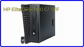 REVIEW 2024 HP EliteDesk 800 G1 SFF ESSENTIAL details [upl. by Menashem]