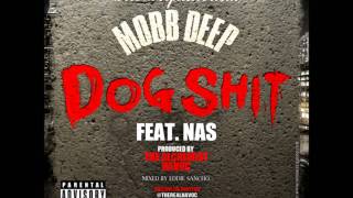 Mobb Deep Ft Nas  Dog Shit Prod By Alchemist NewCDQDirtyNO DJ [upl. by Aitnic18]