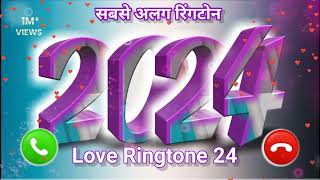 सबसे अलग रिंगटोन ringtone 2024 l New ringtone 2024 l how to New ringtone 2024 Love Ringtone 24 [upl. by Weathers]