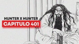 BEYOND NETERO ACABA DE CAMBIAR LA HISTORIA  HUNTER X HUNTER CAPITULO 401 RESUMEN [upl. by Eleanora432]