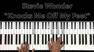 Stevie Wonder quotKnocks Me Off My Feetquot Piano Tutorial [upl. by Ytima]