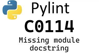 Python Pylint  convention C0114 Missing module docstring [upl. by Erlewine]