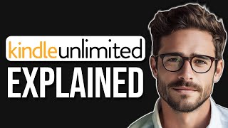 How Does Amazon Kindle Unlimited Work  Amazon Kindle Unlimited Explained 2024 [upl. by Dott681]