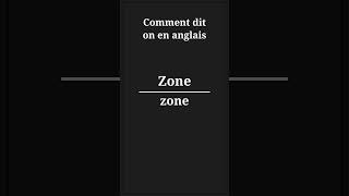 comment dit on zone en anglais [upl. by Sucul]