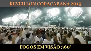 REVEILLON COPACABANA 2019  FOGOS EM VISÃO 360 [upl. by Blondie]