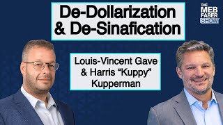 LouisVincent Gave amp Harris “Kuppy” Kupperman on DeDollarization amp DeSinafication [upl. by Ellord597]